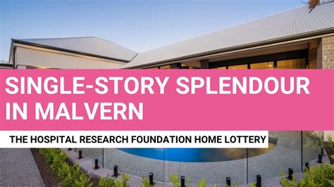 The Hospital Research Foundation Home Lottery: Single.